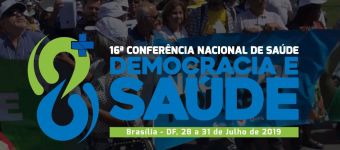 Leia mais: ACESSE O SITE OFICIAL DA 16ª CONFERÊNCIA NACIONAL DE SAÚDE