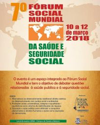 Leia mais: FÓRUM SOCIAL MUNDIAL DA SAÚDE E SEGURIDADE SOCIAL