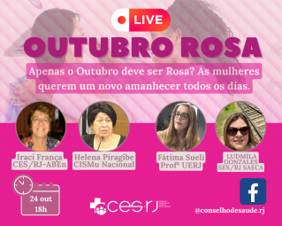 Leia mais: Outubro Rosa é tema de live do CES/RJ no próximo dia 24