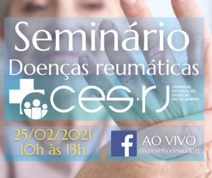 Leia mais: Seminário sobre doenças reumáticas acontece no próximo dia 25 de fevereiro no CES-RJ